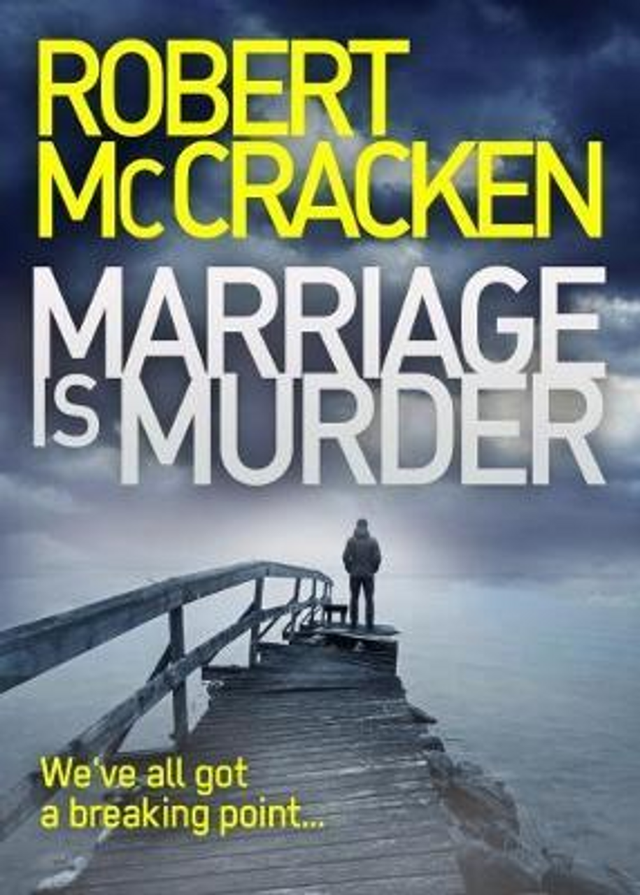 Robert McCracken / Marriage is Murder