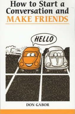 Don Gabor / How to Start a Conversation and Make Friends