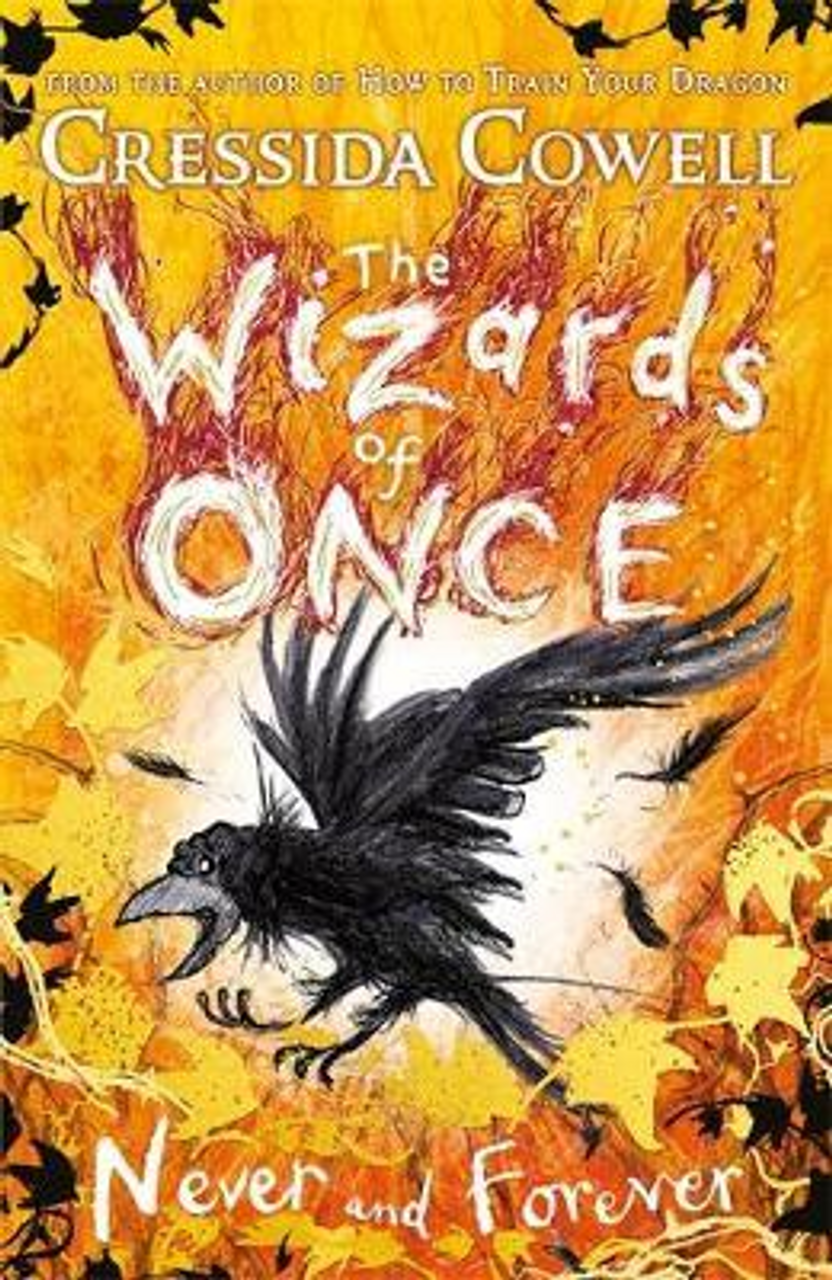 Cressida Cowell / The Wizards of Once: Never and Forever : Book 4 (Large Paperback)