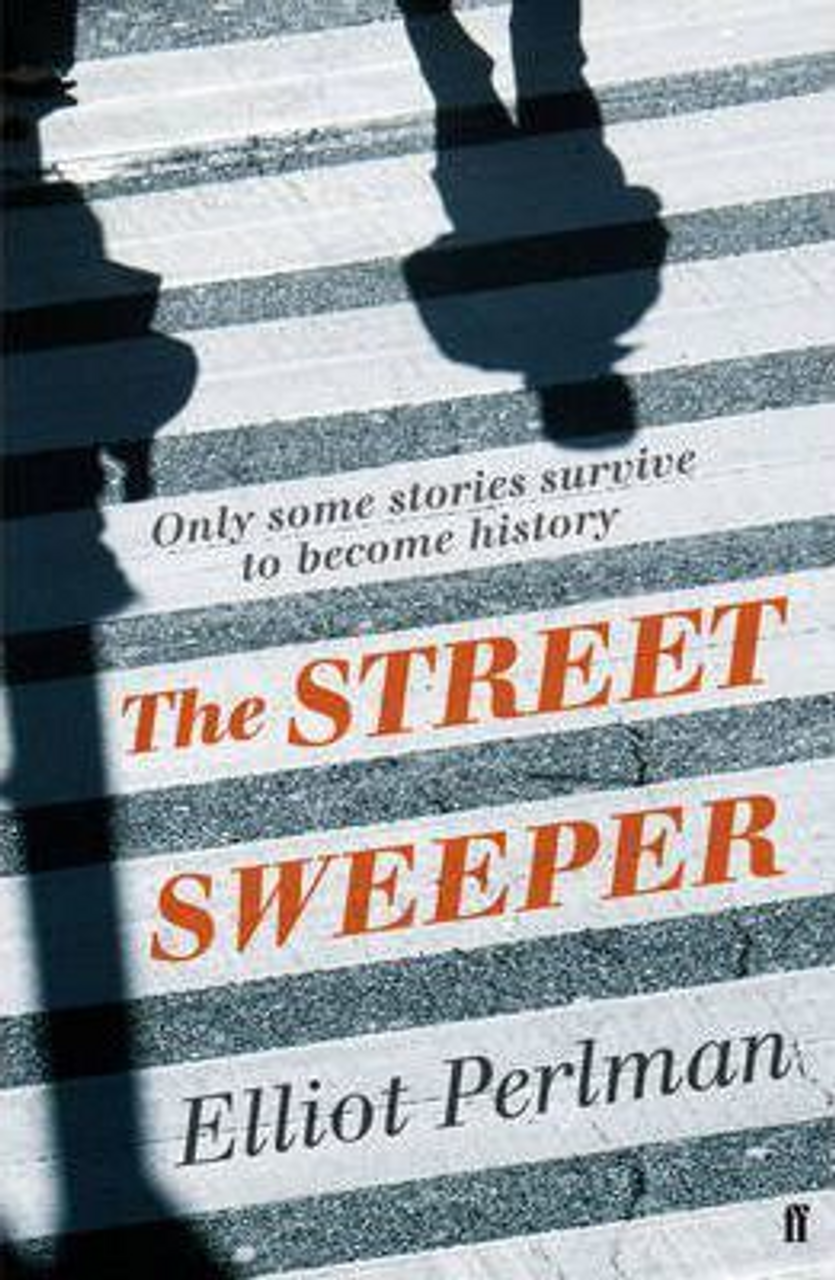 Elliot Perlman / The Street Sweeper (Large Paperback)