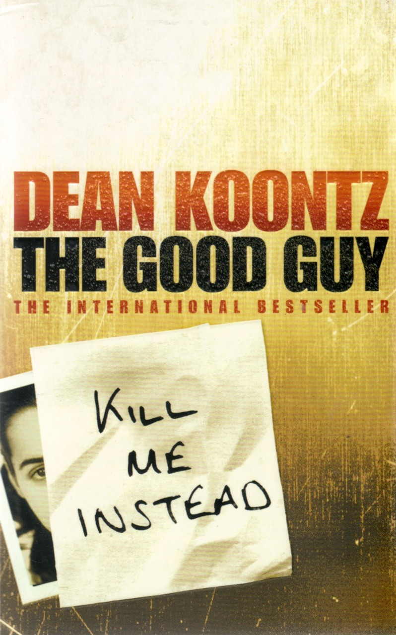 Dean Koontz / The Good Guy