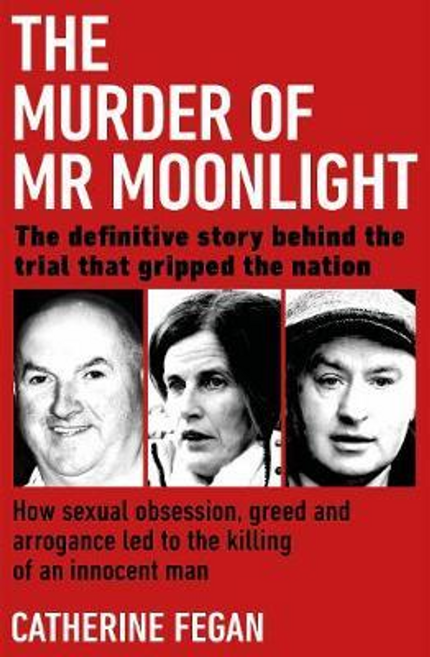 Catherine Fegan / The Murder of Mr Moonlight (Large Paperback)