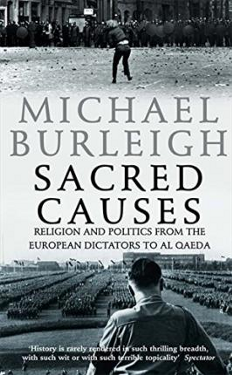 Michael Burleigh / Sacred Causes