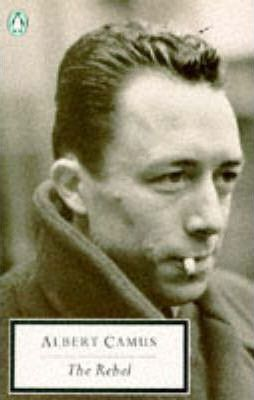 Albert Camus / The Rebel