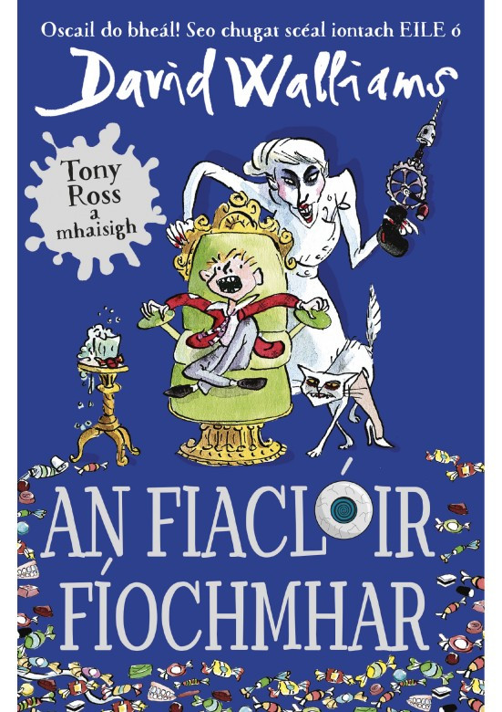 David Walliams - An Fiaclóir Fíochmhar - PB - As Gaeilge - BRAND NEW