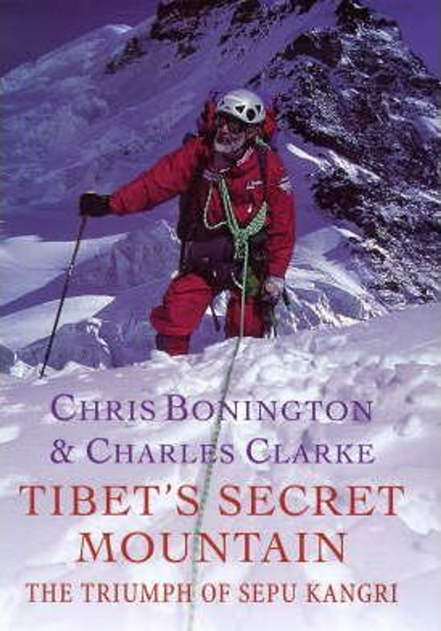 Chris Bonington / Tibet's Secret Mountain (Hardback)