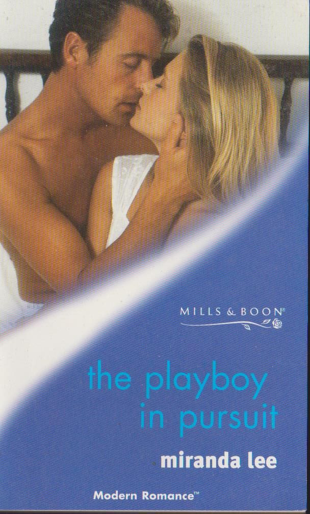 Mills & Boon / Modern / The Playboy in Pursuit