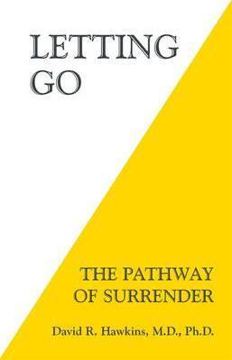 David R. Hawkins / Letting Go (Large Paperback)