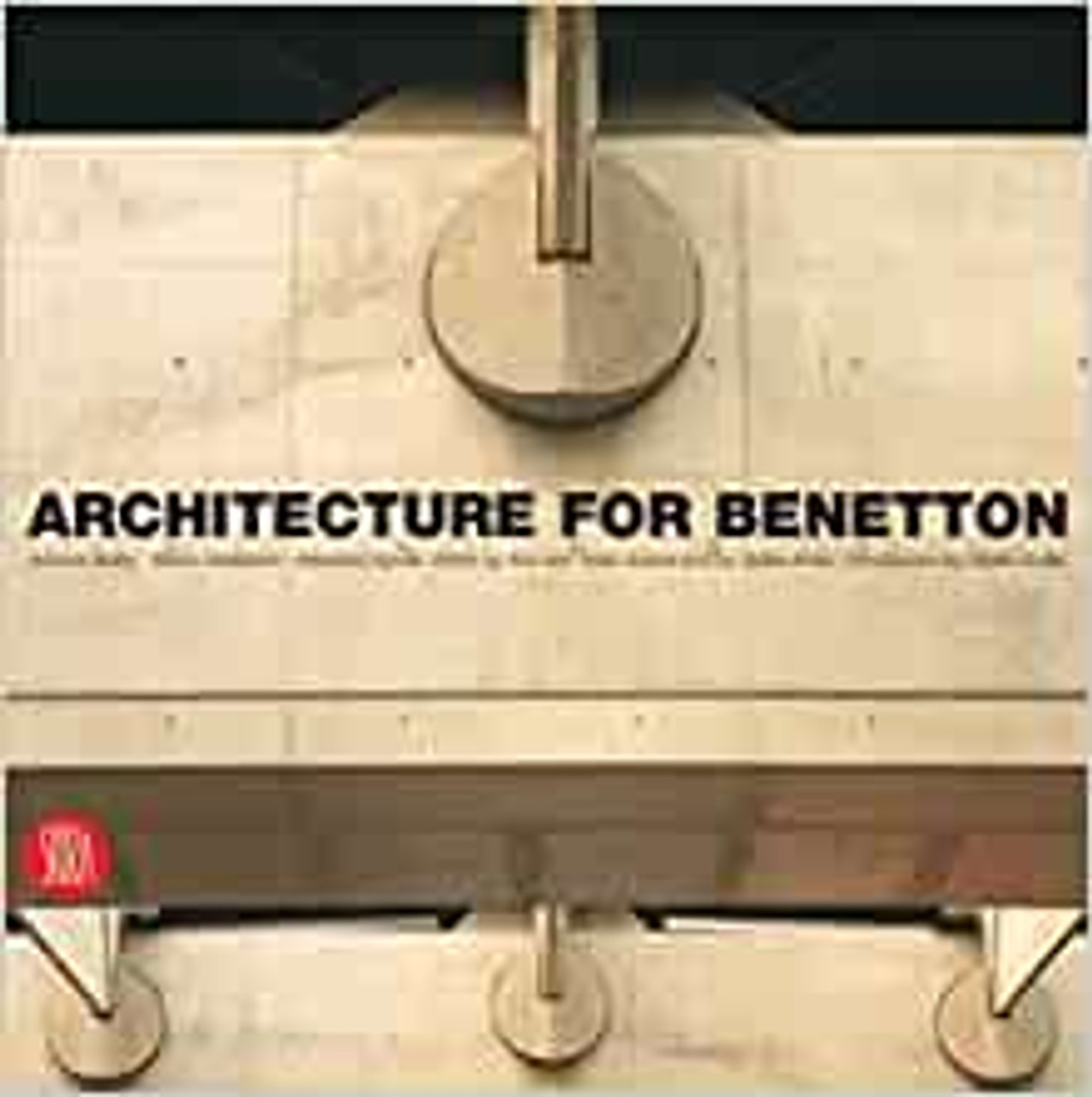 Mulazanni, Marco & Mulas, Antonia, Architecture for Benetton - HB ( Works by Afra and Tobia Scarpa )  2004