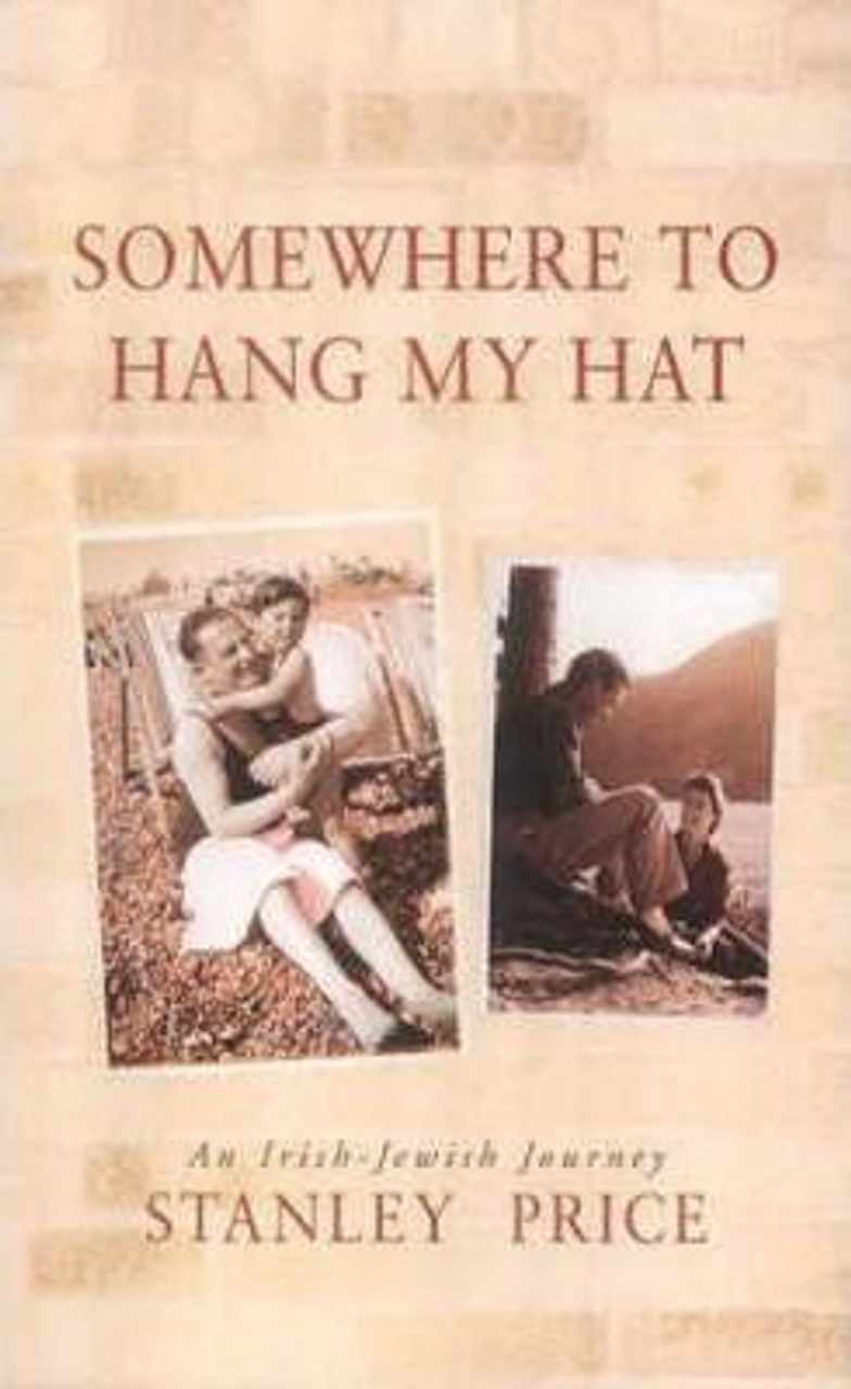 Stanley Price / Somewhere to Hang My Hat (Large Paperback)