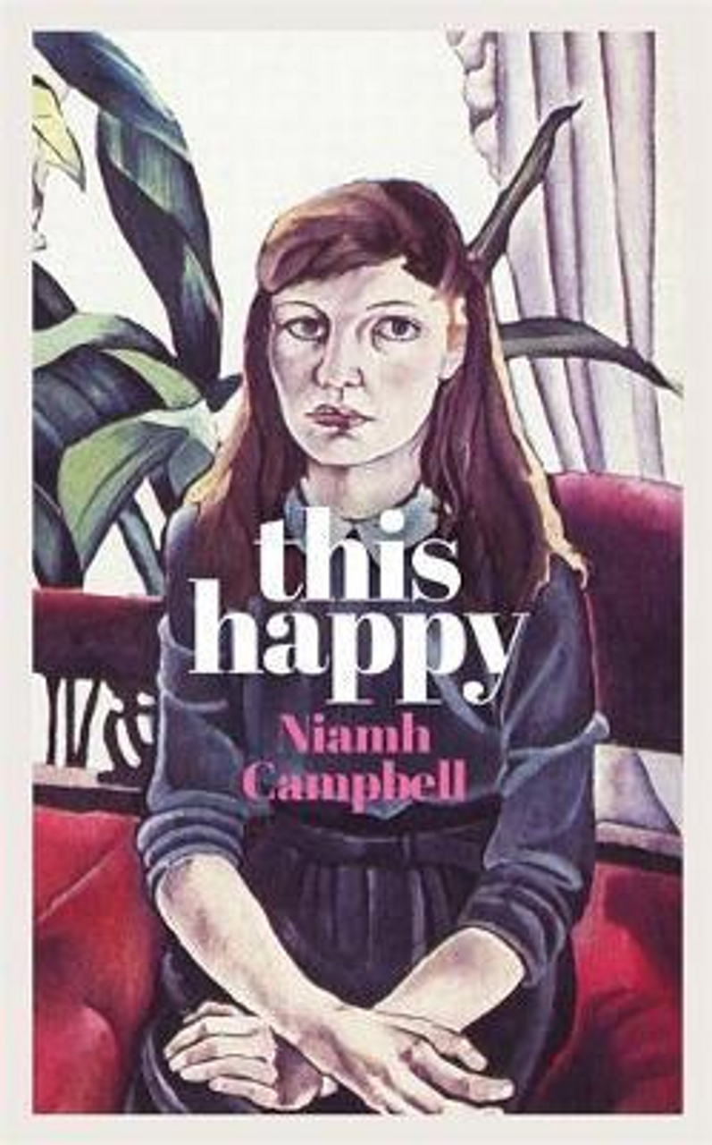 Niamh Campbell / This Happy (Large Paperback)