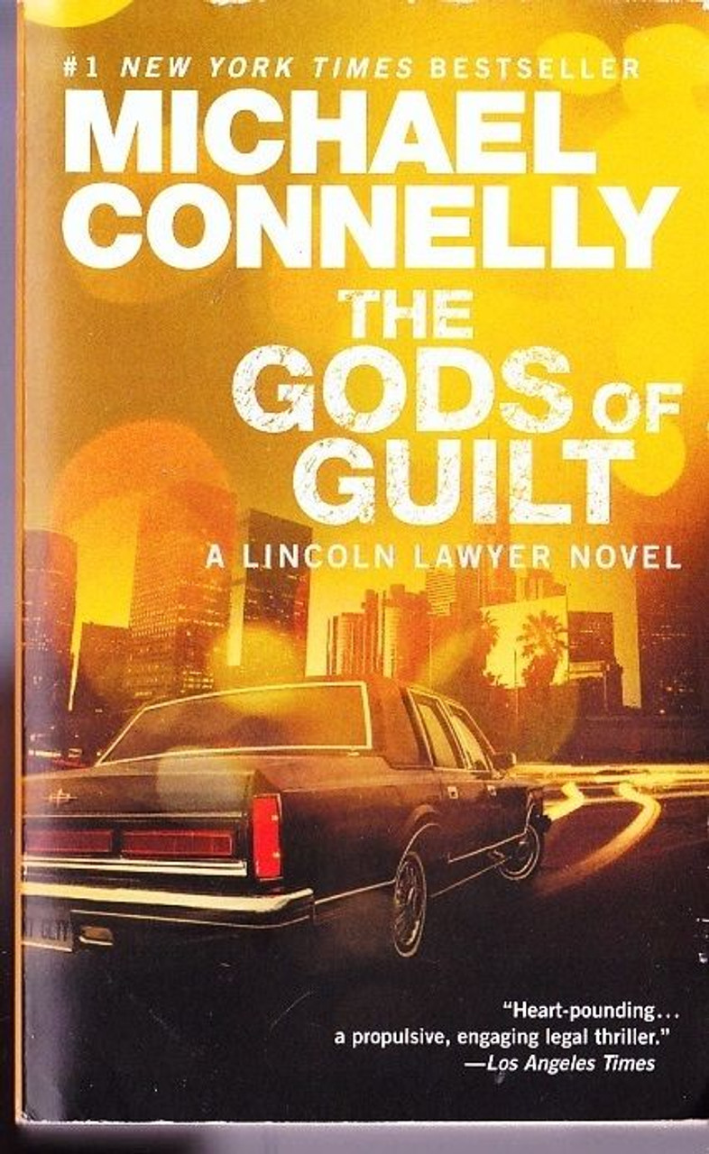 Michael Connelly / The Gods of Guilt ( Mickey Haller Series - Book 5 )