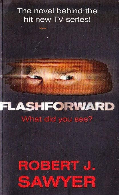 Robert J. Sawyer / Flashforward