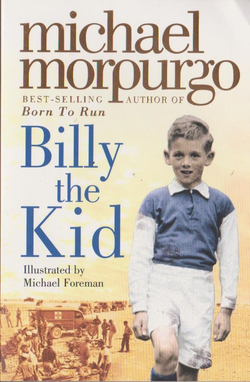 Michael Morpurgo / Billy the Kid Michael Morpurgo / Billy the Kid
