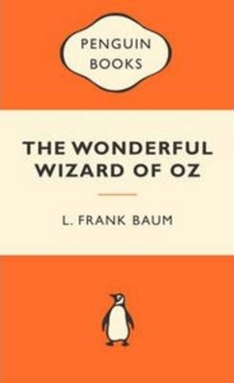 L. Frank Baum / The Wonderful Wizard of Oz