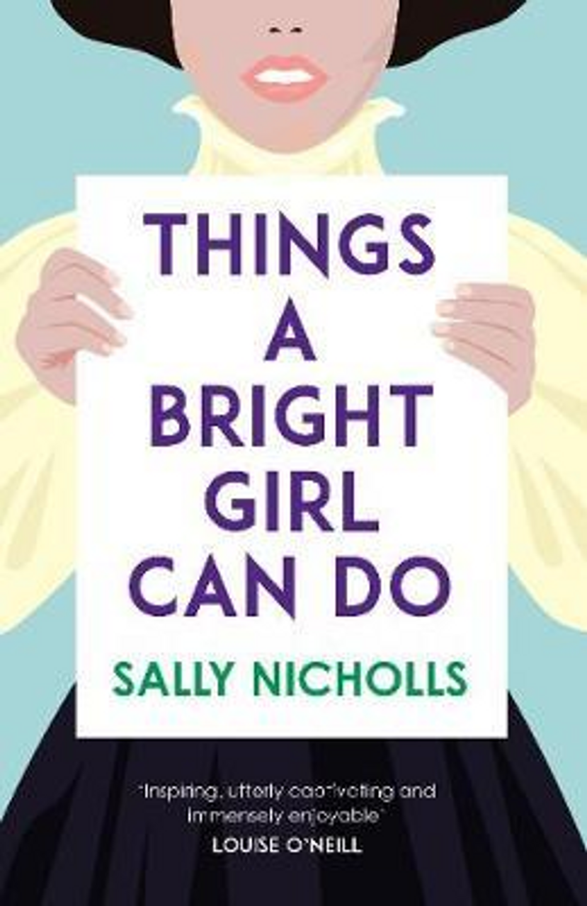 Sally Nicholls / Things a Bright Girl Can Do