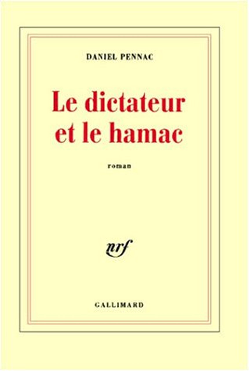 Pennac, Daniel - Le Dictateur et le Hamac  - PB - Gallimard - 2002 -  (EN FRANÇAISE )