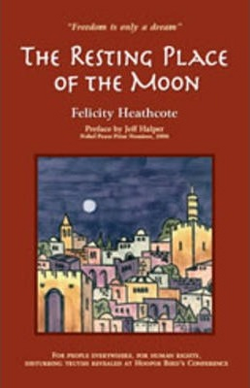 Felicity Heathcote / The Resting Place of the Moon (Hardback)