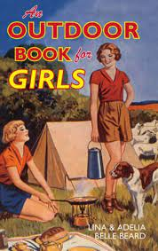 Lina Belle Beard / An Outdoor Book for Girls (Hardback)
