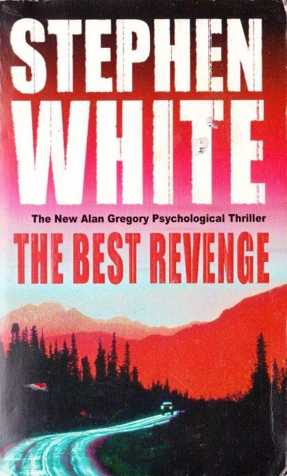 Stephen White / The Best Revenge