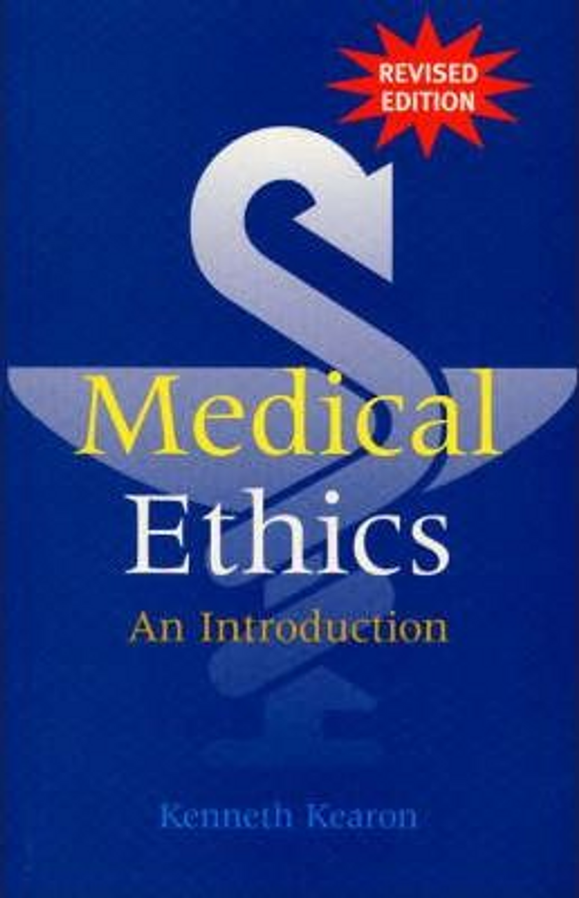 Kenneth Kearon / Medical Ethics (Large Paperback)