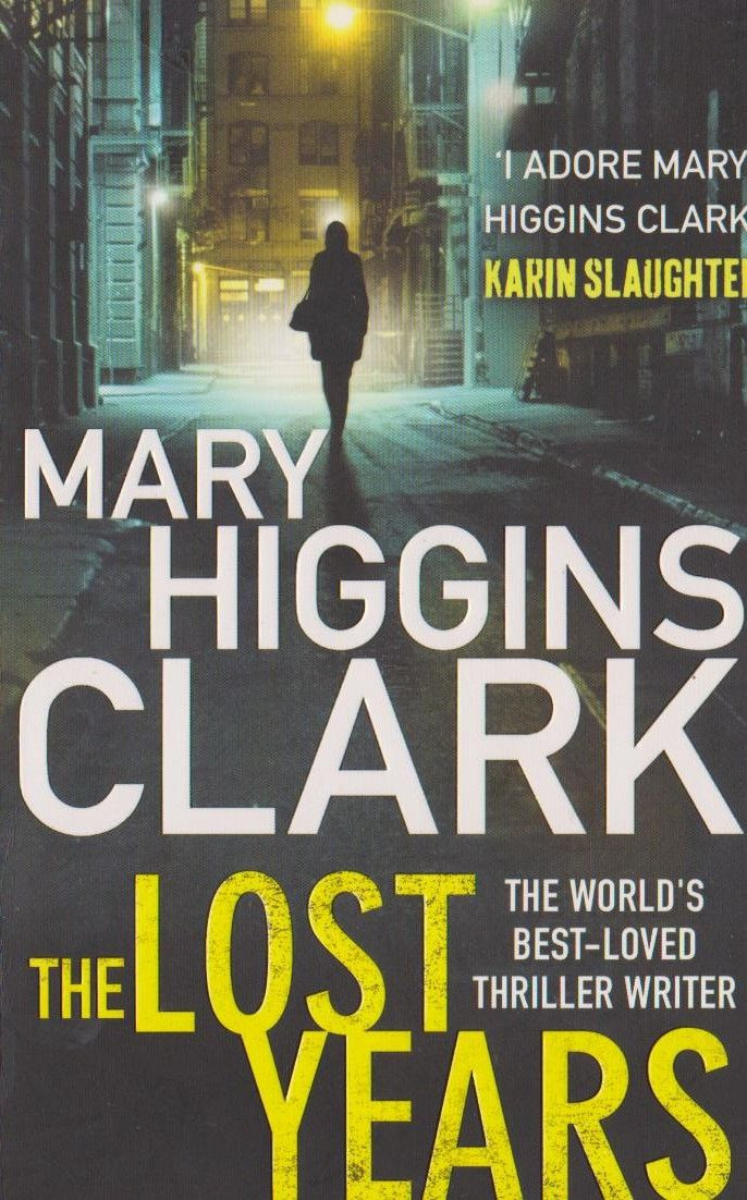 Mary Higgins Clark / The Lost Years