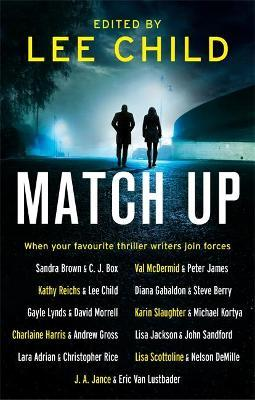 Lee Child ( Editor ) / Match Up ( Short Stories )