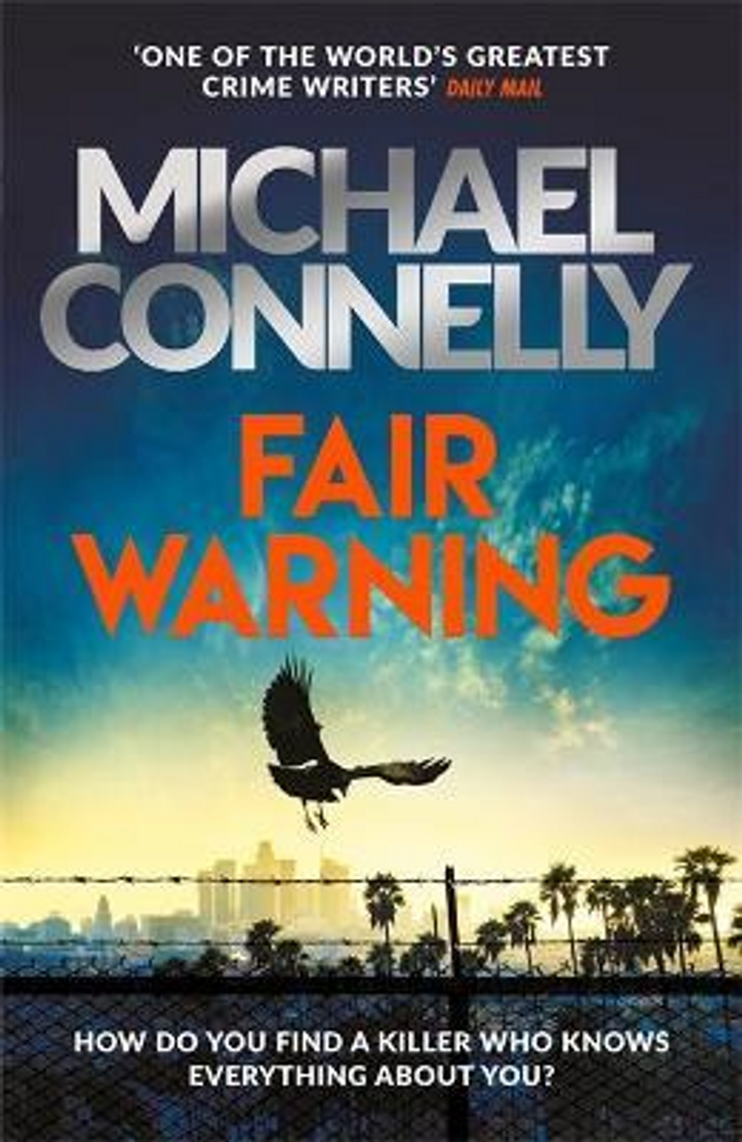 Michael Connelly / Fair Warning ( Jack McEvoy Series - Book 3 )