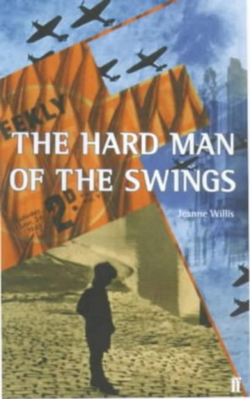 Jeanne Willis / The Hard Man of the Swings