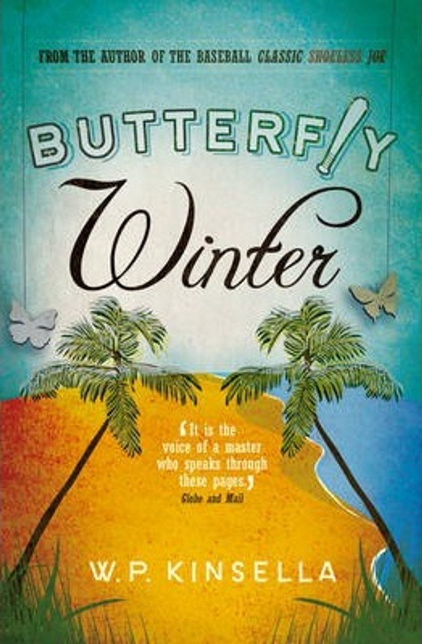 W. P. Kinsella / Butterfly Winter