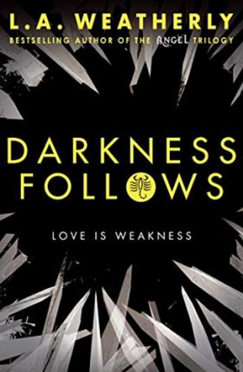L. A. Weatherly / Darkness Follows