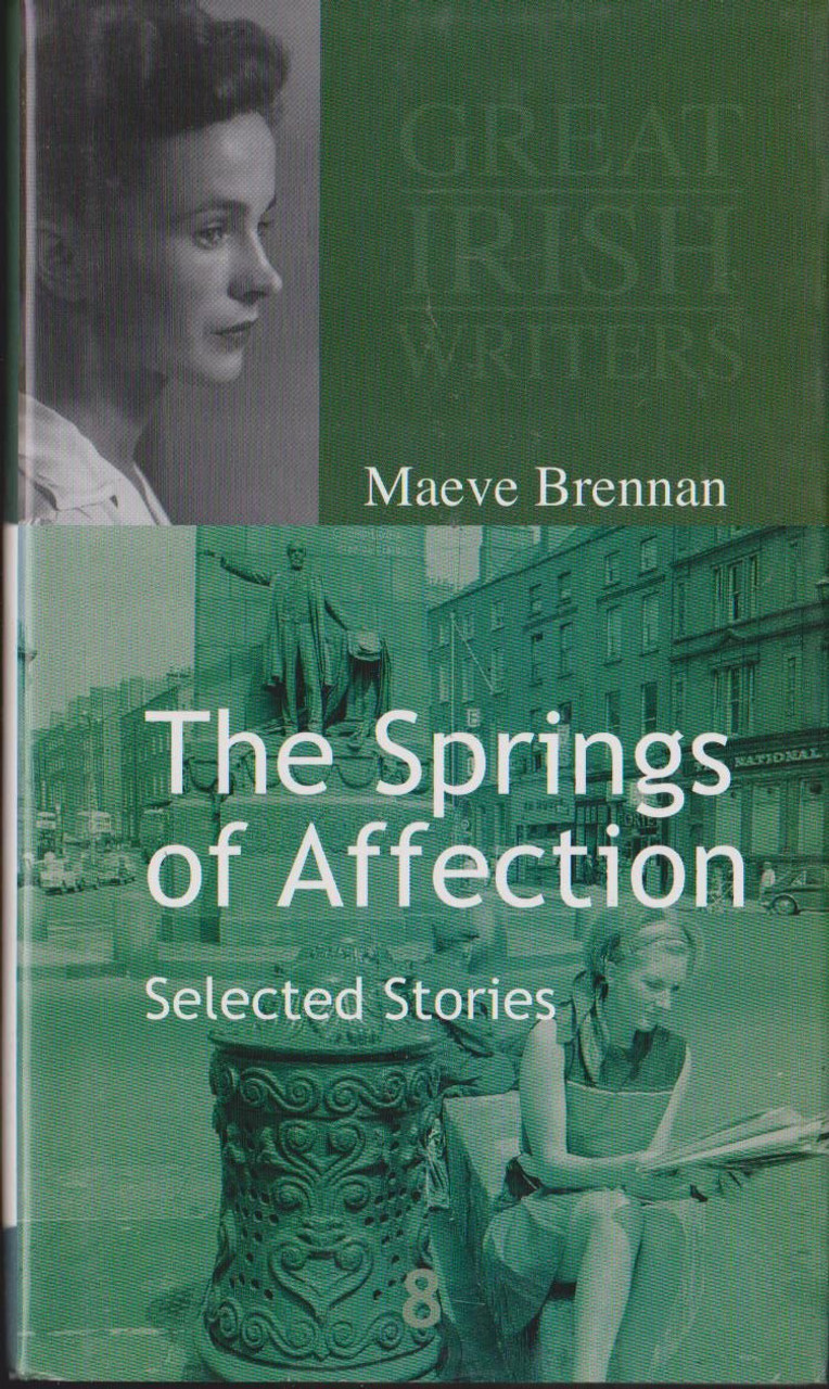 Maeve Brennan / The Springs of Affection
