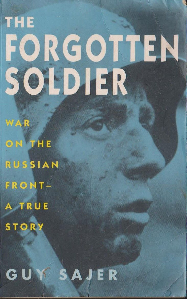 Guy Sajer / The Forgotten Soldier