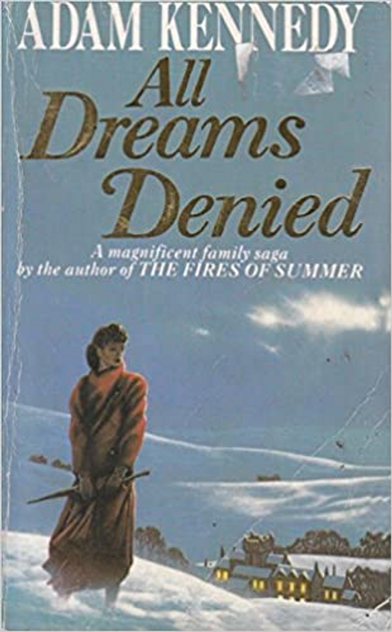 Adam Kennedy / All Dreams Denied