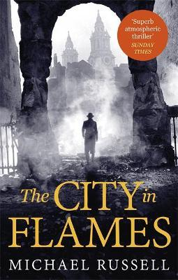Michael Russell / The City in Flames ( Stefan Gillespie Novels - Book 5 )