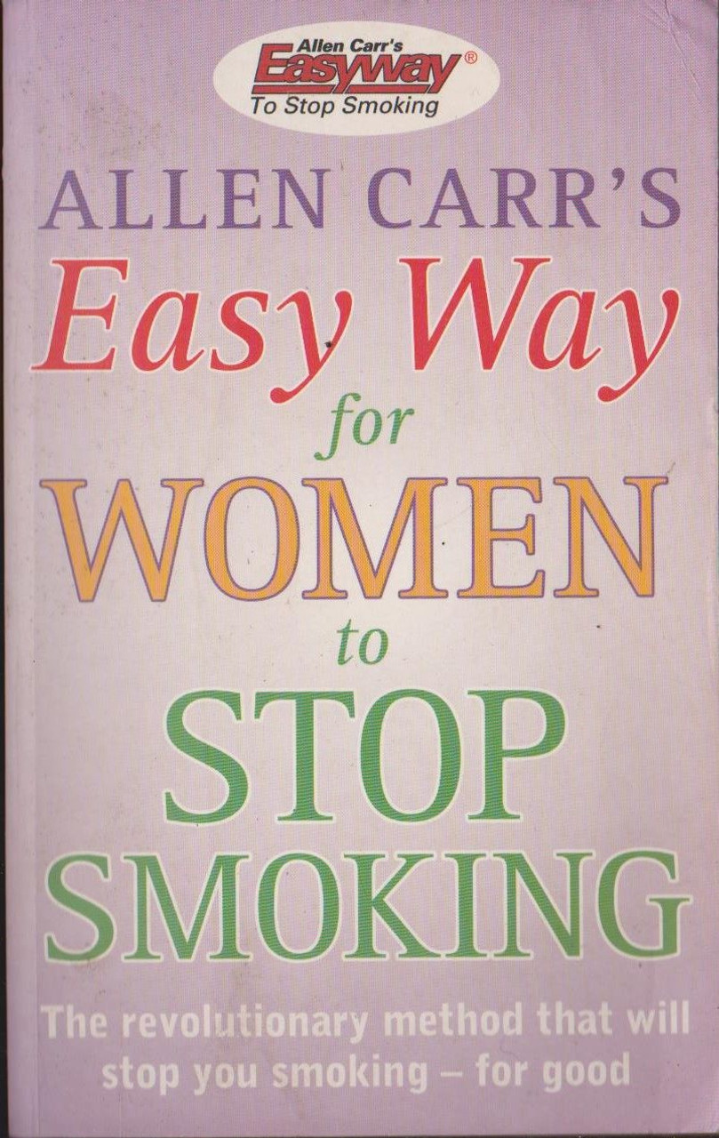 Alan Carr / Easy Way for Women to Stop Smoking