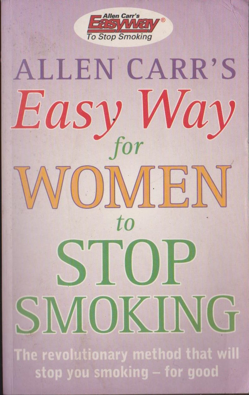 Alan Carr / Easy Way for Women to Stop Smoking