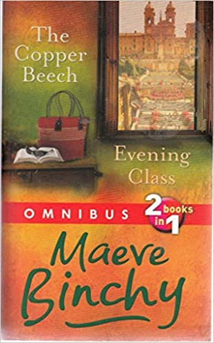 Maeve Binchy / The Copper Beech: Evening Class