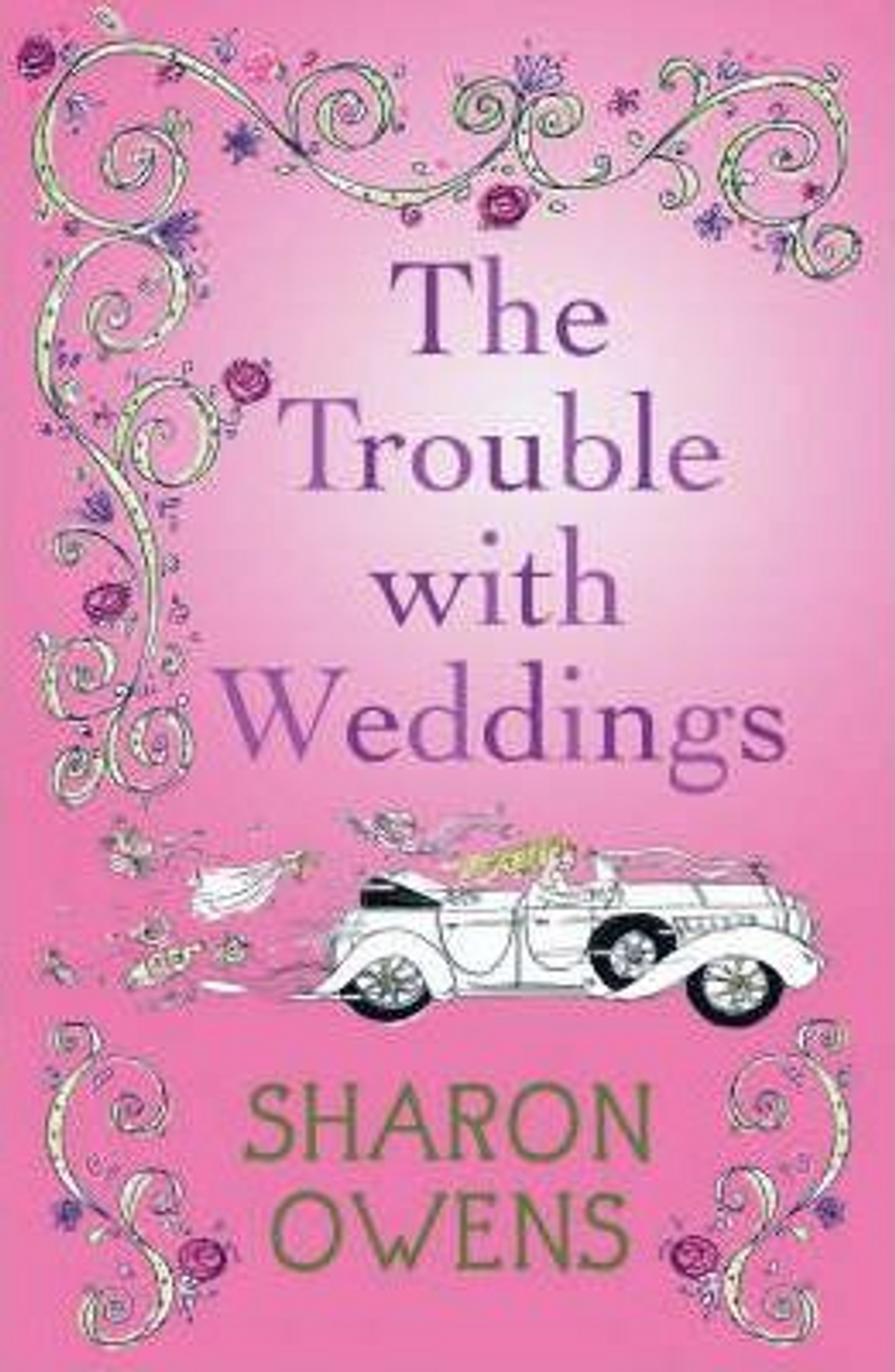 Sharon Owens / The Trouble with Weddings (Large Paperback)