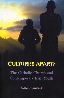 Oliver V. Brennan / Cultures Apart? (Large Paperback)