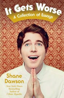 Shane Dawson / It Gets Worse (Large Paperback)