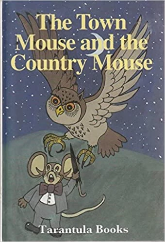 Judy Hamilton / The Town Mouse and the Country Mouse