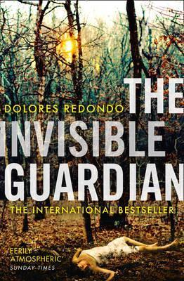 Dolores Redondo / The Invisible Guardian