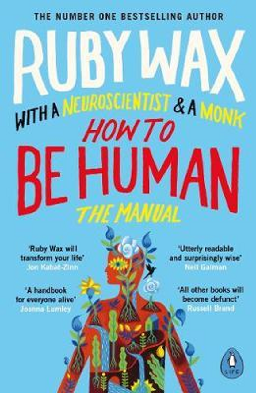 Ruby Wax / How to Be Human Ruby Wax / How to Be Human