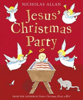 Nicholas Allan / Jesus' Christmas Party (Children's Picture Book)