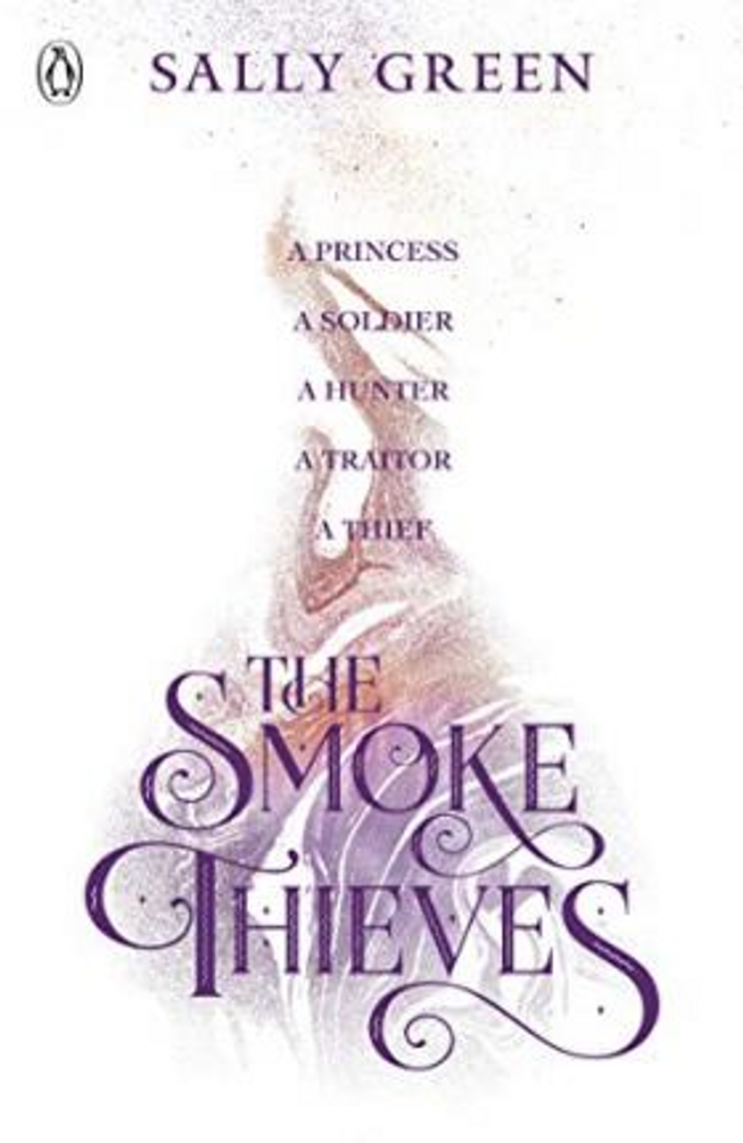 Sally Green / The Smoke Thieves