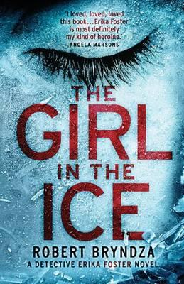 Robert Bryndza / The Girl in the Ice