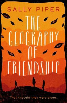 Sally Piper / The Geography of Friendship