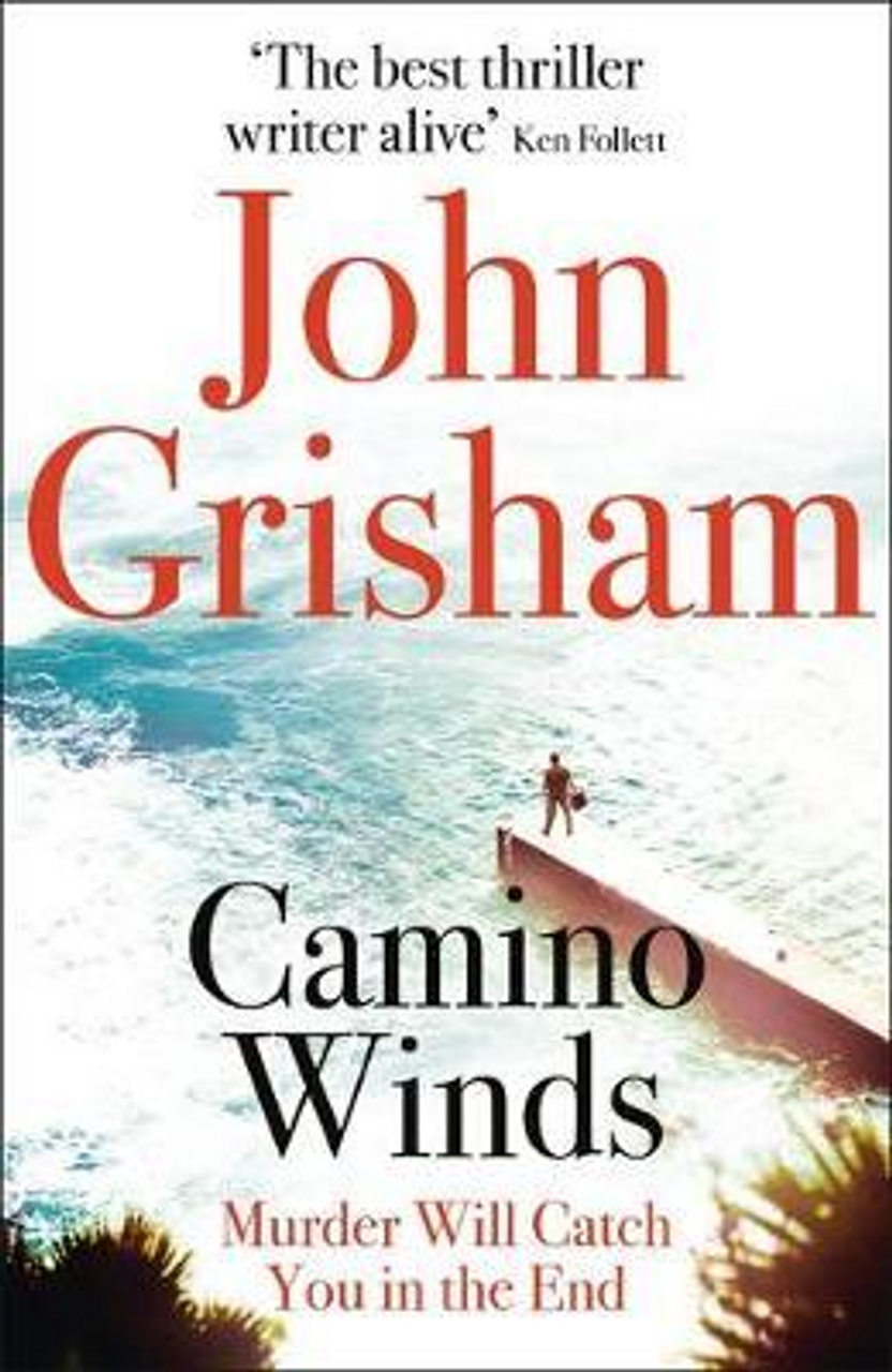 John Grisham / Camino Winds