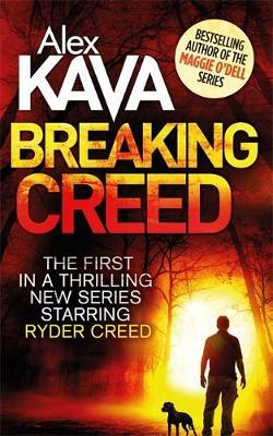 Alex Kava / Breaking Creed